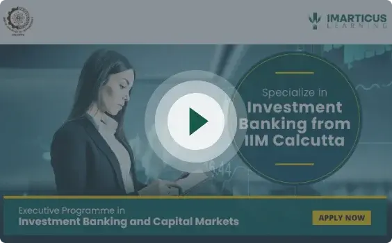 Investment Banking and Capital Market Course From IIM Calcutta